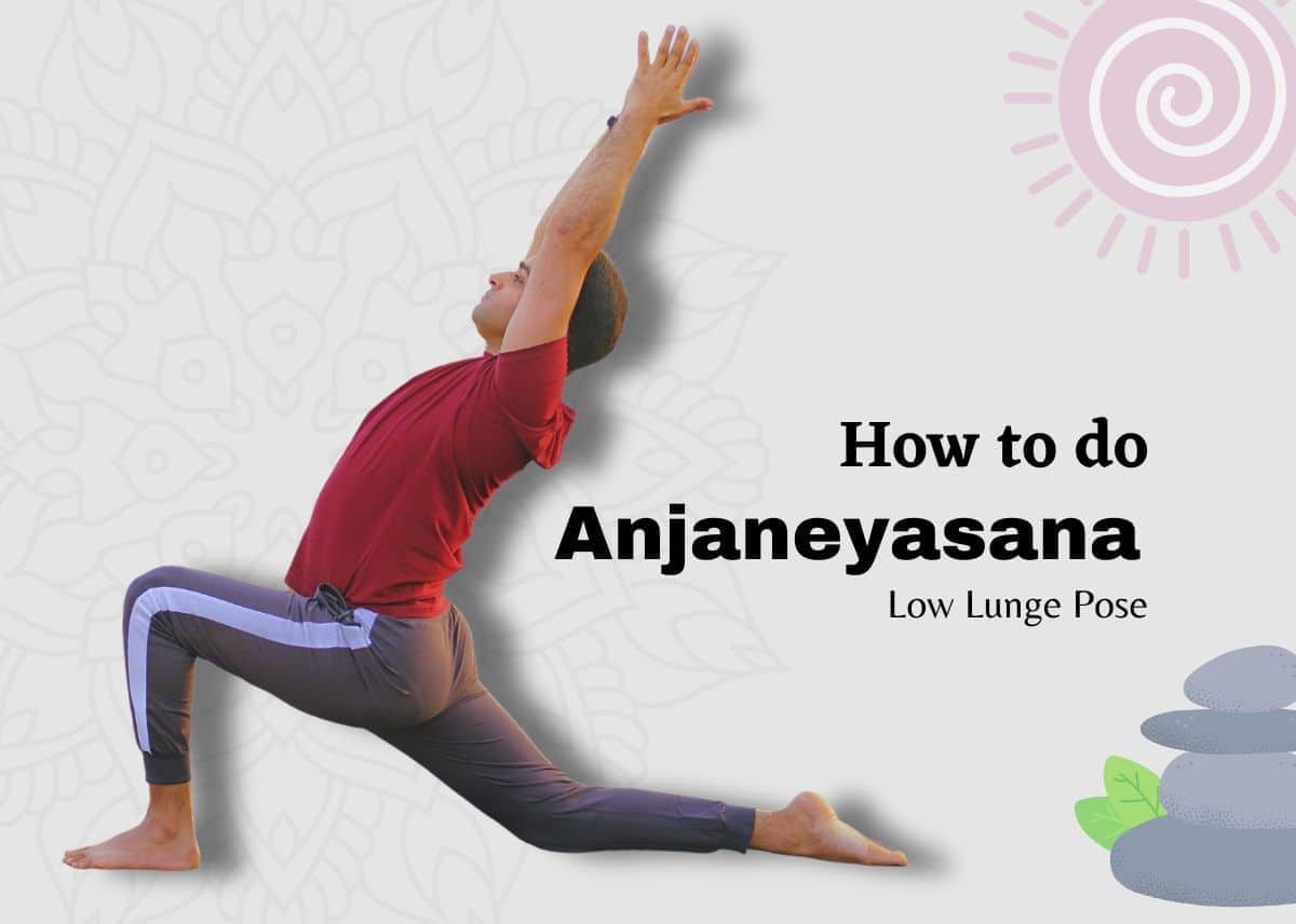 Crescent Lunge Pose | Anjaneyasana