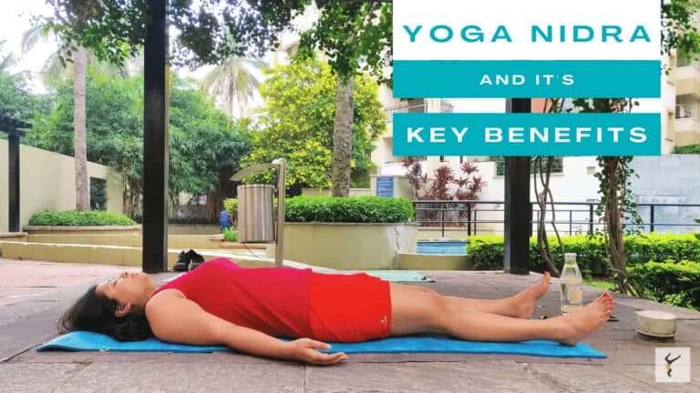 Yoga Nidra & its 7 Key Benefits: Technique to Stimulate Mind, Body, and Soul