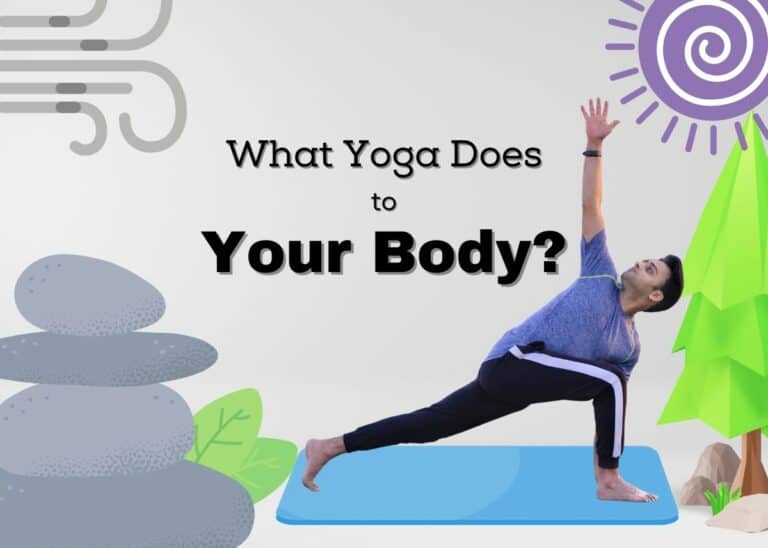 What Yoga Does to Your Body