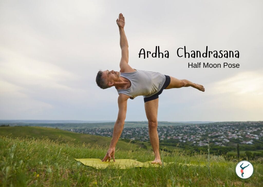 Half Moon Pose (Ardha Chandrasana)