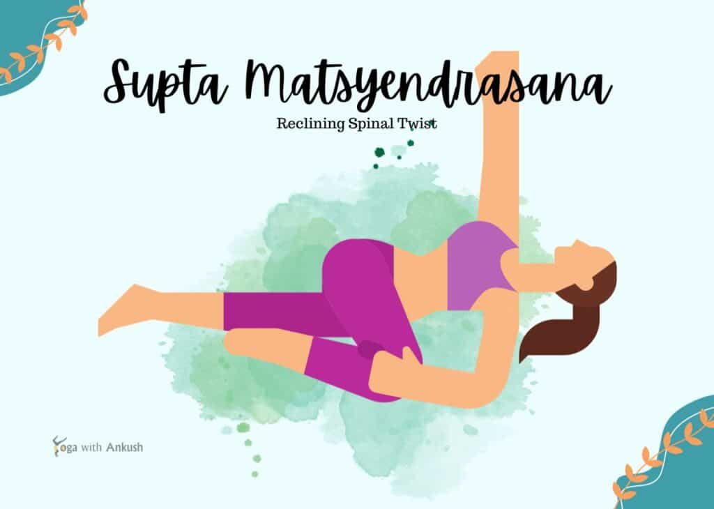 Supta Matsyendrasana - Unwind and Rejuvenate: A Yoga Flow for Back Health