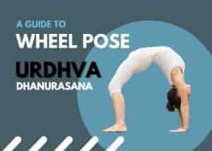 A Guide to Wheel Pose (Urdhva Dhanurasana) Benefits and Contraindications Wheel Pose (Urdhva Dhanurasana) Benefits and Contraindications